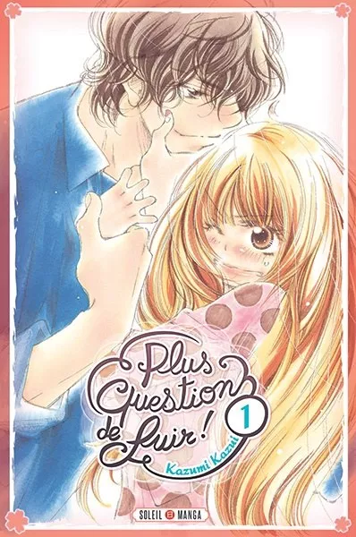 Plus question de fuir !